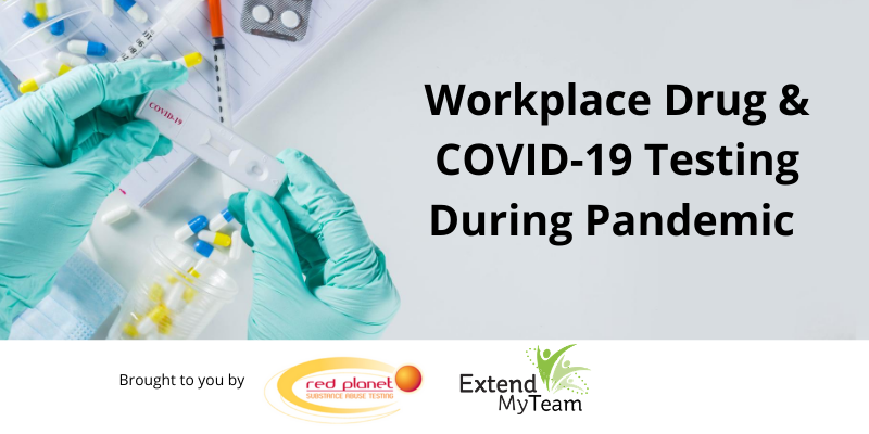 Workplace Drug & COVID-19 Testing